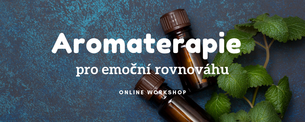 Aromaterapie pro emoční rovnováhu - online workshop